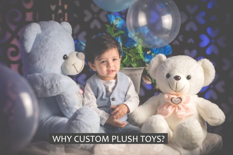 WHY CUSTOM PLUSH TOYS